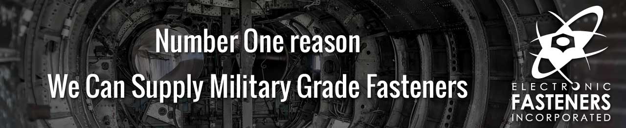 Number One reason We Can Supply Military Grade Fasteners