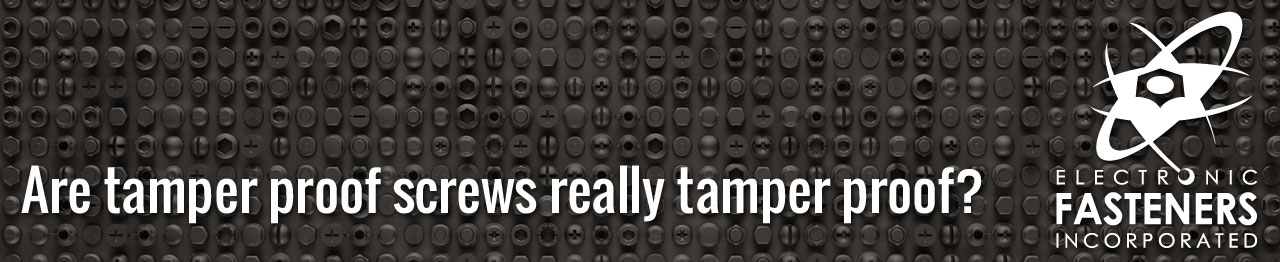 Are tamper proof screws really tamper proof? Are tamper proof screws really tamper proof?