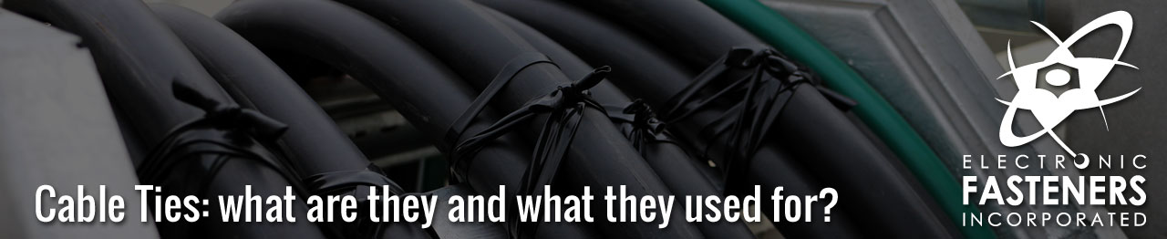 Cable Ties: what are they and what they used for?