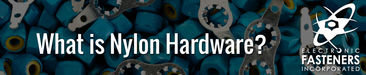 What is Nylon Hardware?