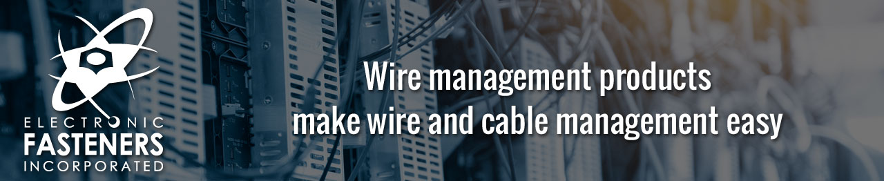 Wire management products make wire and cable management easy