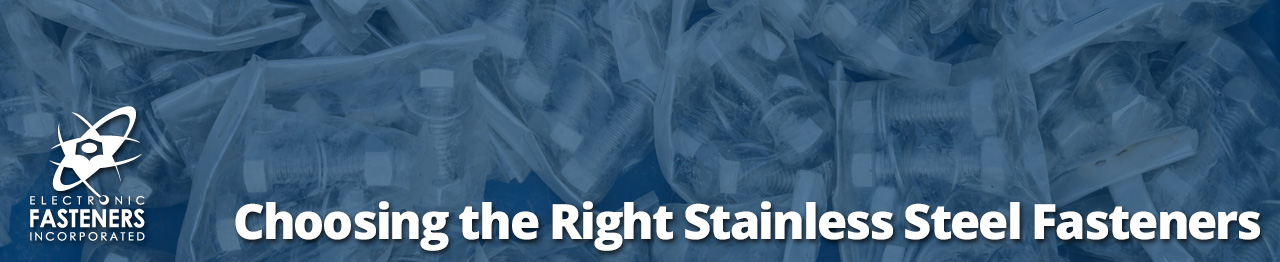 Choosing the Right Stainless Steel Fasteners