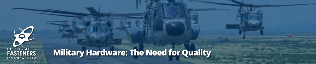 Military Hardware: The Need for Quality